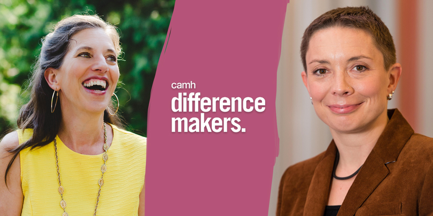 Victoria Maxwell and Jehannine Austin honored as CAMH Mental Health Difference Makers