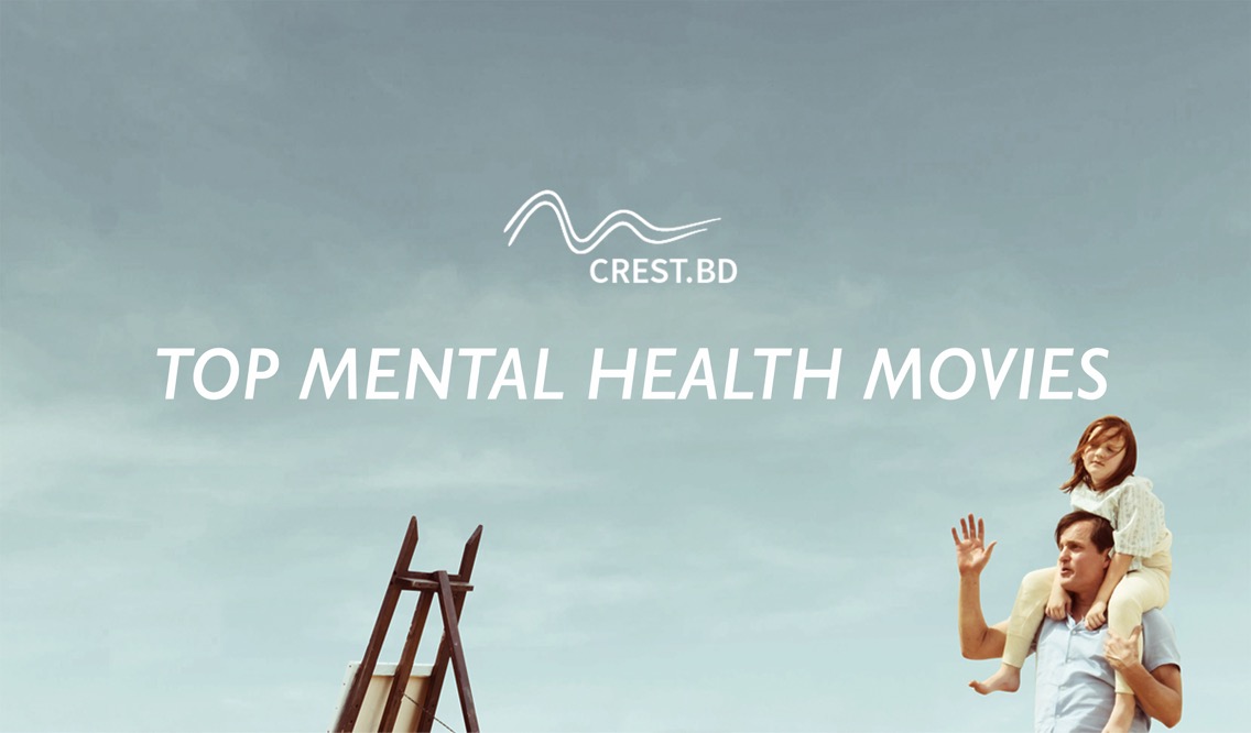 CREST.BD: Top 4 Mental Health Movies Released in 2017