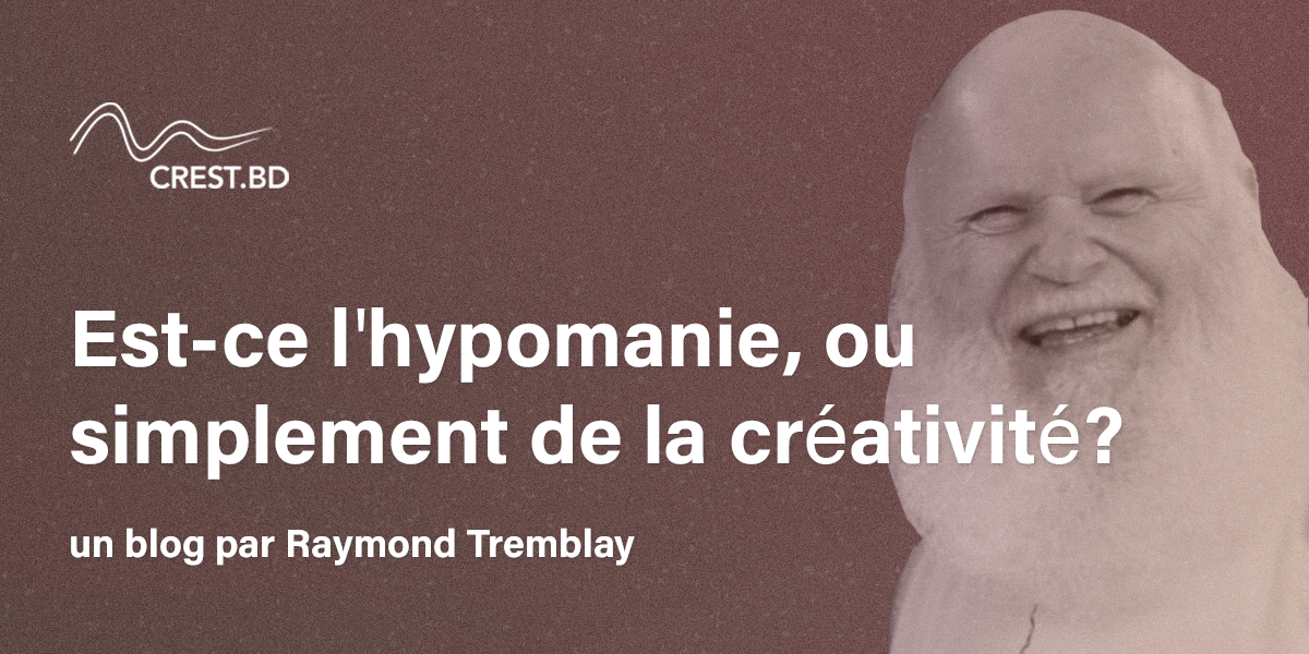 Est-ce l’hypomanie, ou simplement de la créativité?