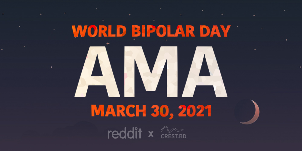 Upcoming Reddit AMA: Ask us anything on World Bipolar Day 2021!