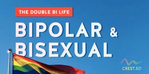 A rainbow flag blowing against a clear blue sky. In small letters, it says: the double bi life. In huge white letters, it says: BIPOLAR AND BISEXUAL.