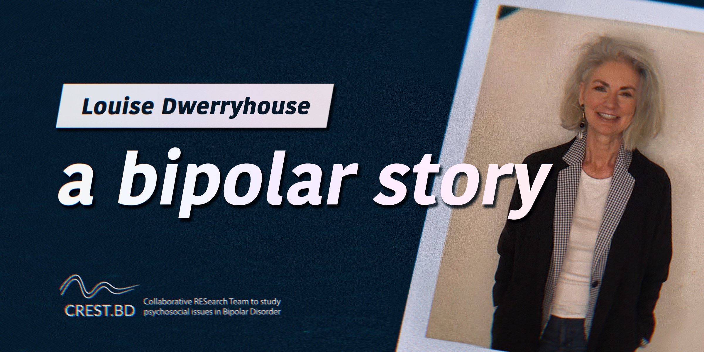 A Bipolar Story – Louise Dwerryhouse